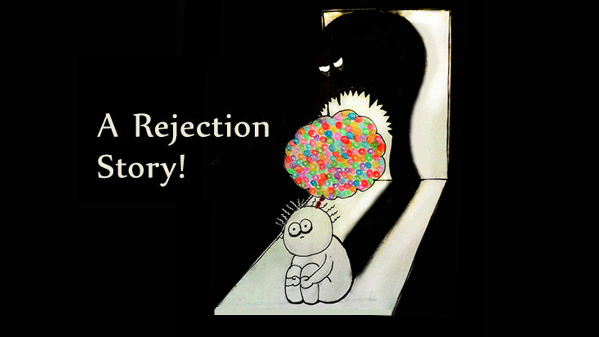A Rejection Story!