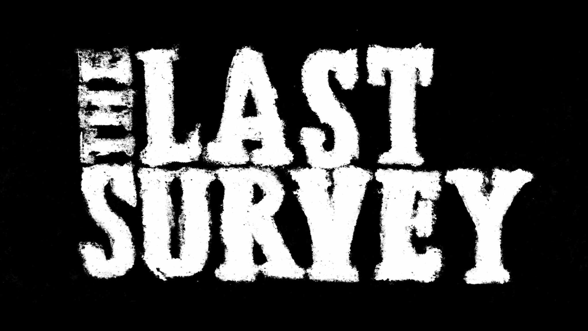 The Last Survey
