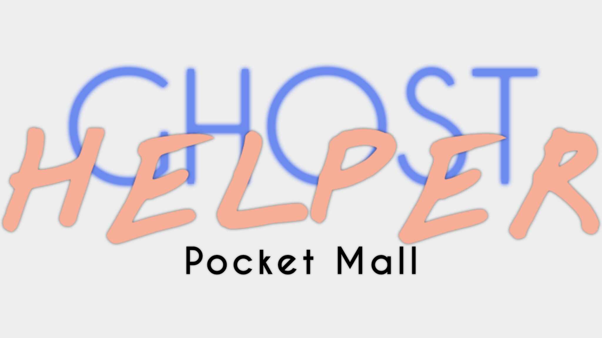 Ghost Helper: Pocket Mall