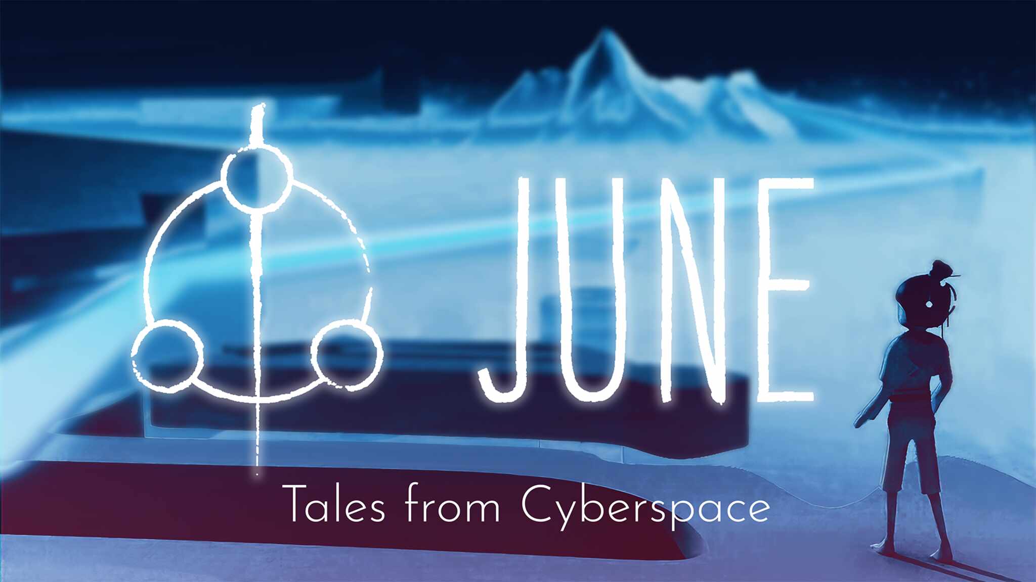 June: Tales from Cyberspace