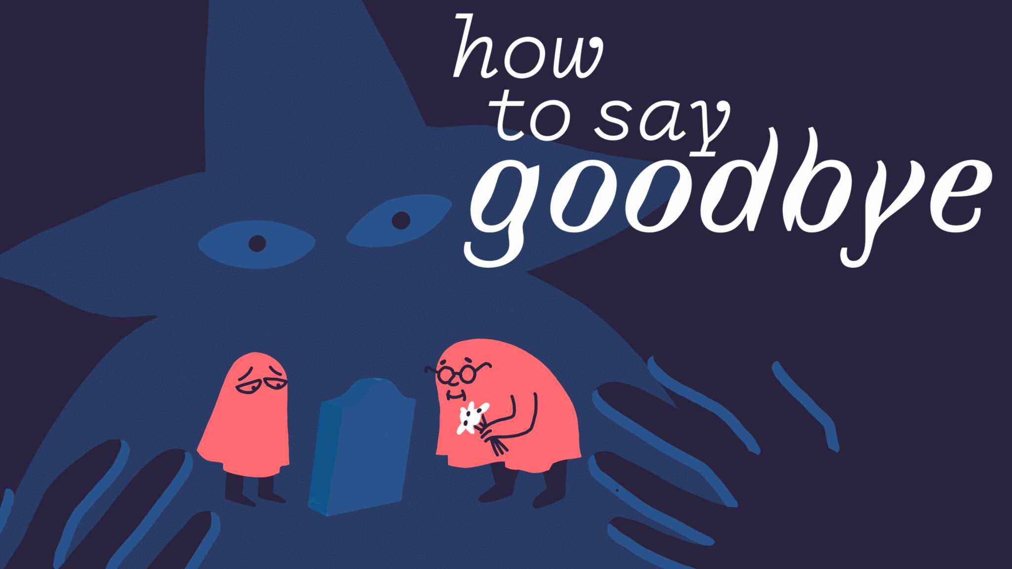 How to say goodbye