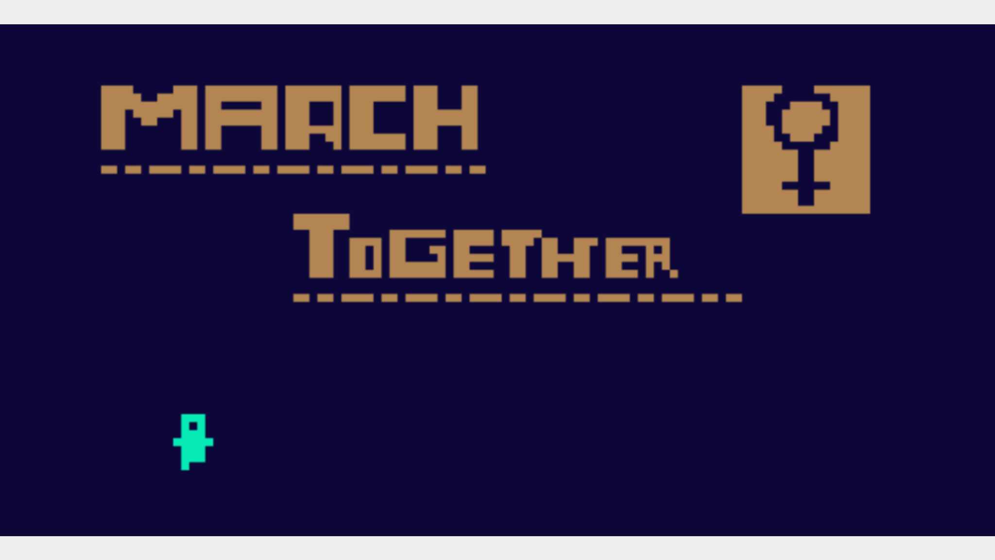 March Together!