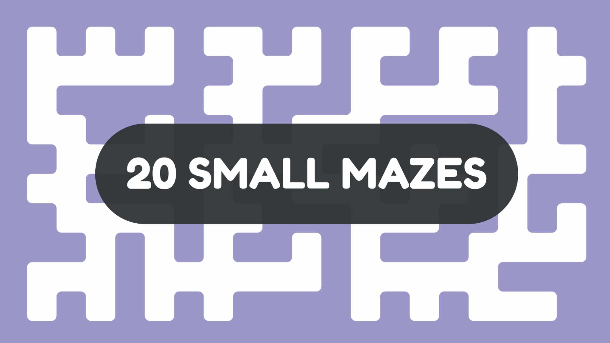 20 Small Mazes