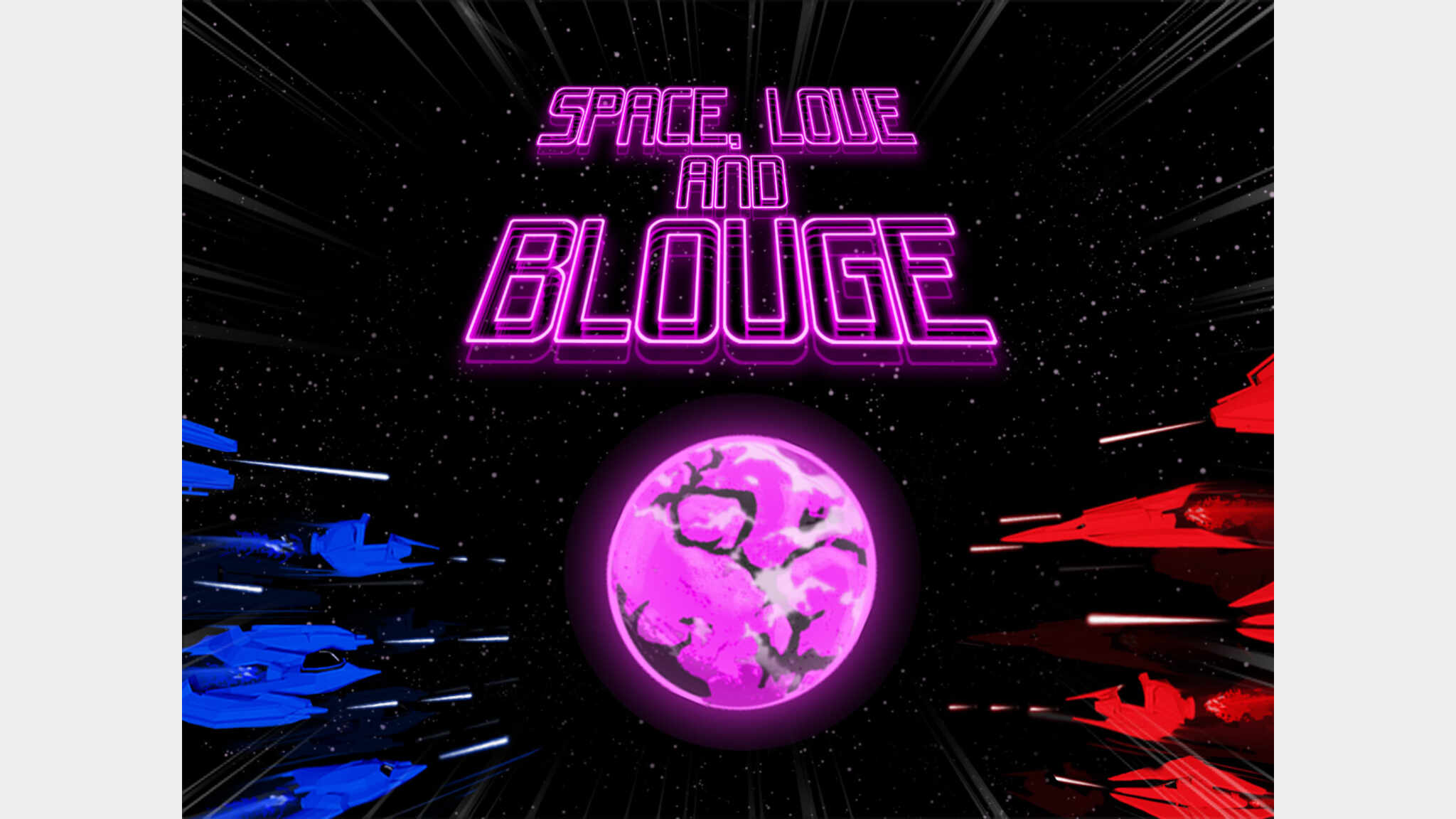 Space, Love and Blouge