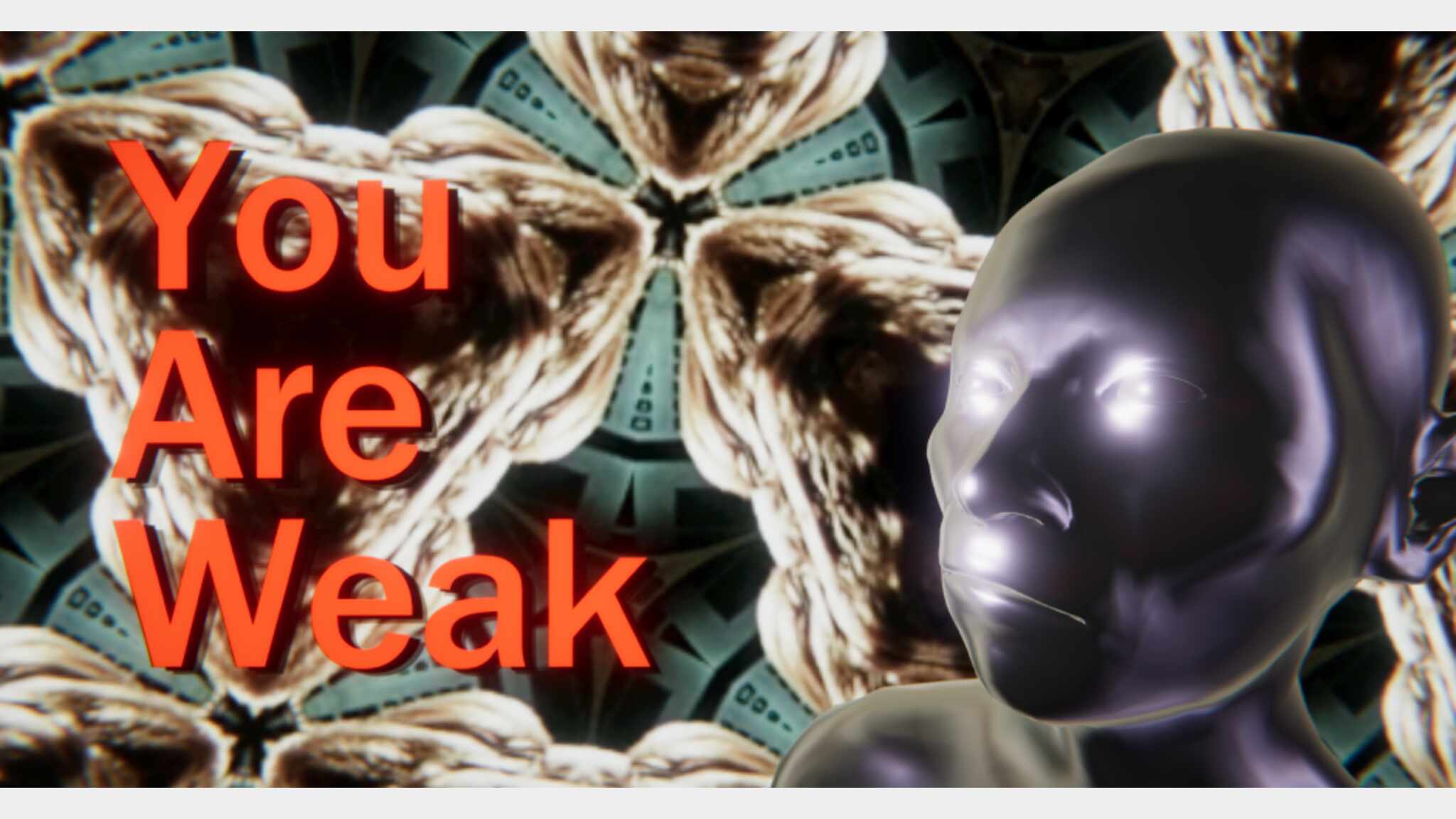 You Are Weak