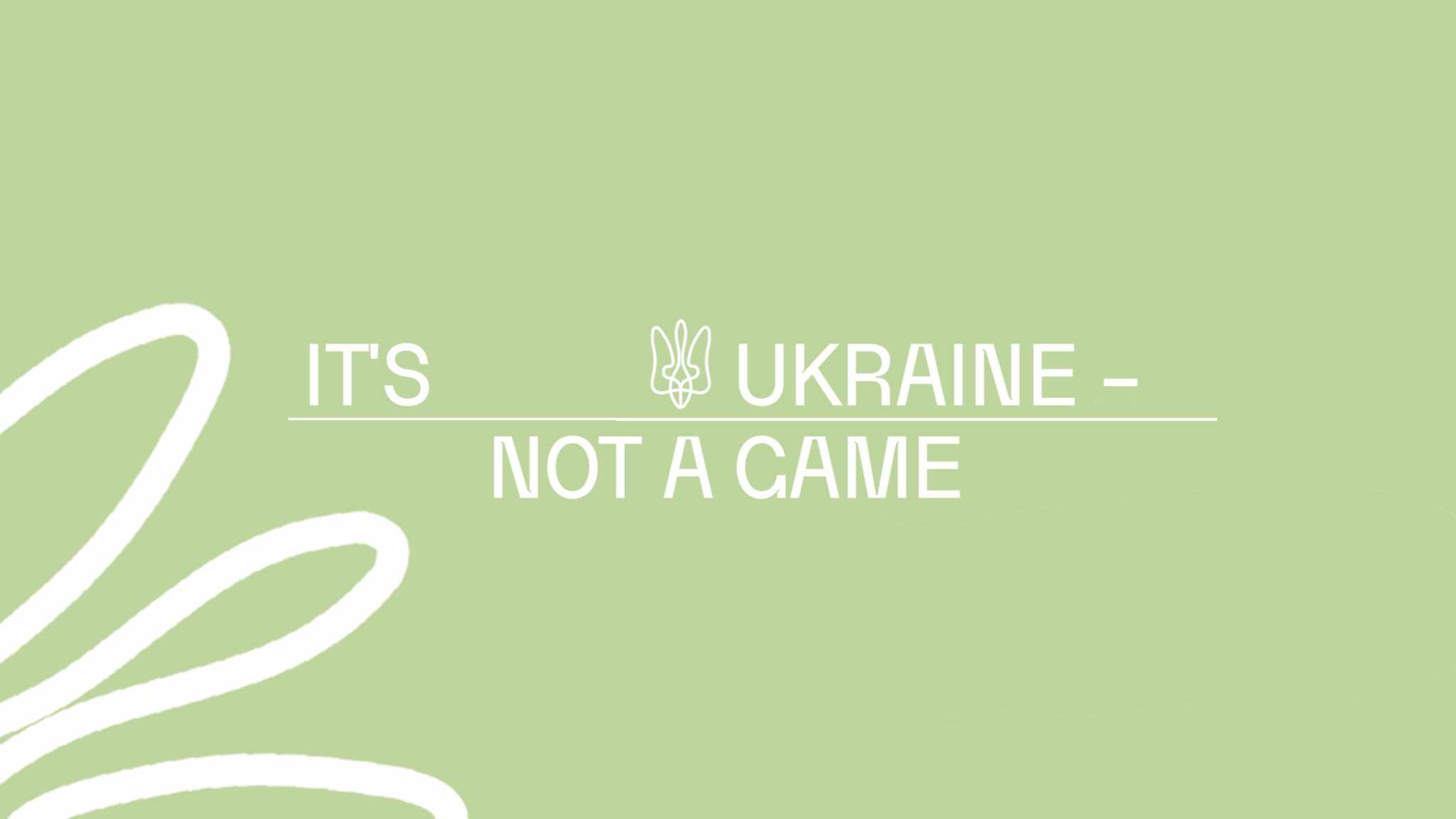 It´s Ukraine - Not A Game