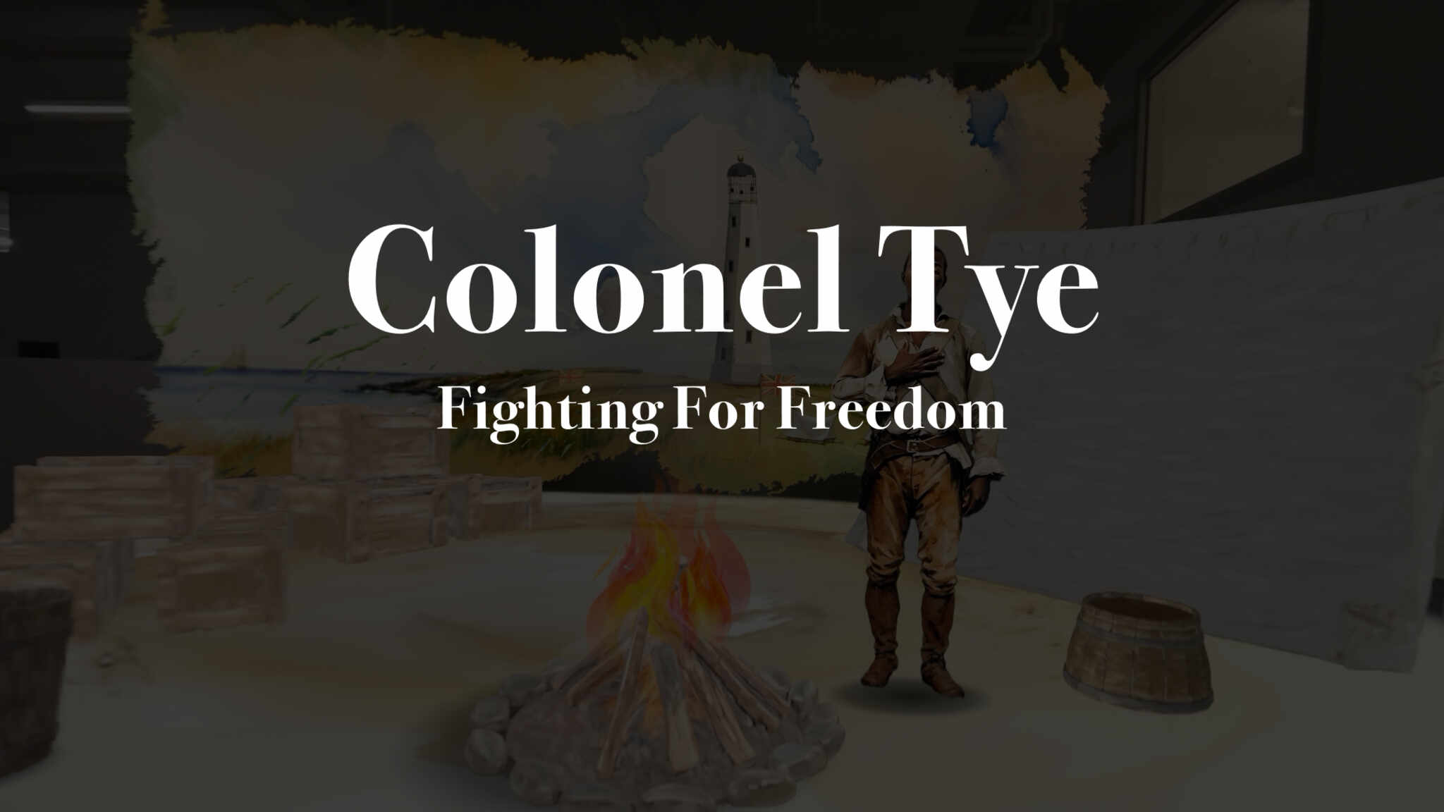 Colonel Tye: A Revolution Untold