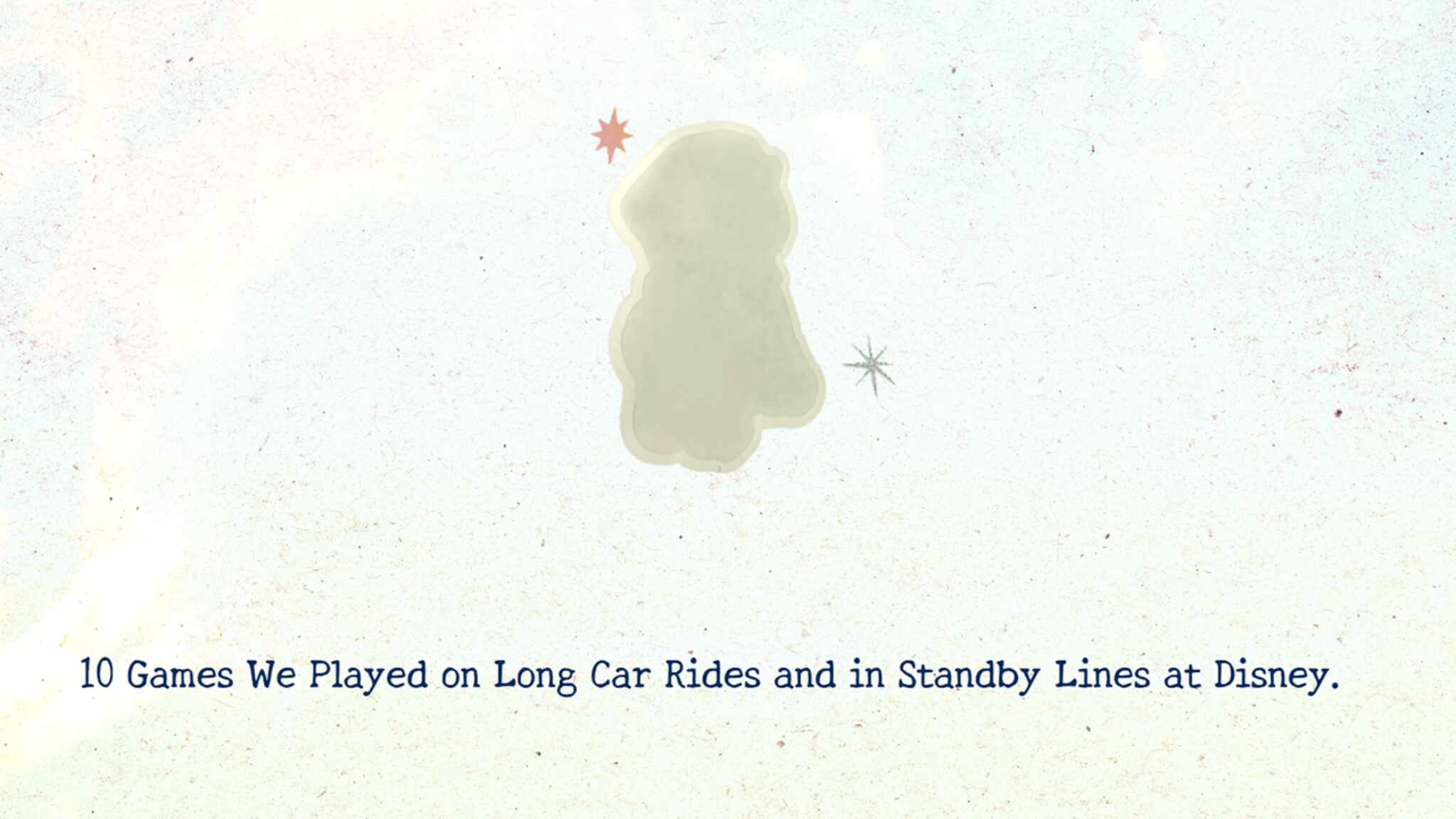 10 Games We Played on Long Car Rides and in Standby Lines at Disney