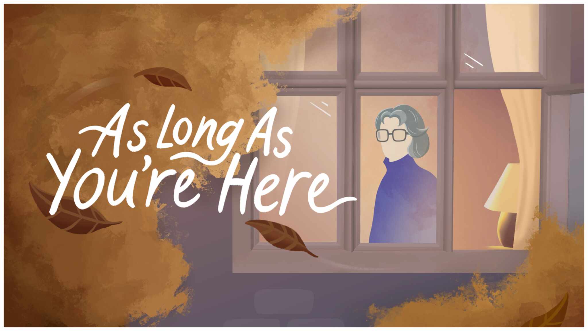 As Long As You're Here